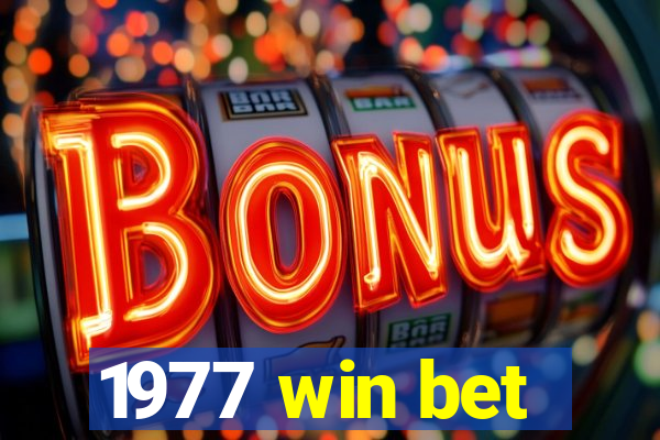 1977 win bet